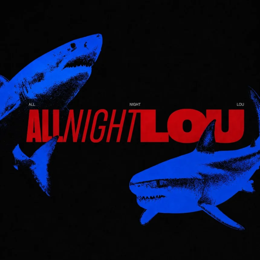 ALL NIGHT LOU